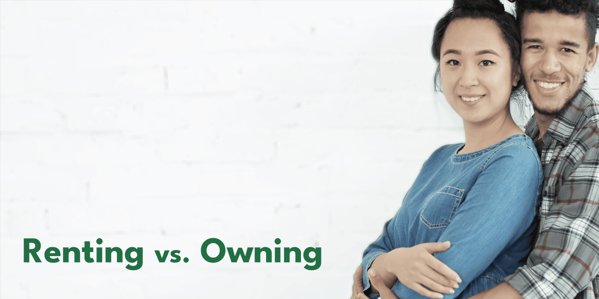 Renting vs. Owning Your Own Home