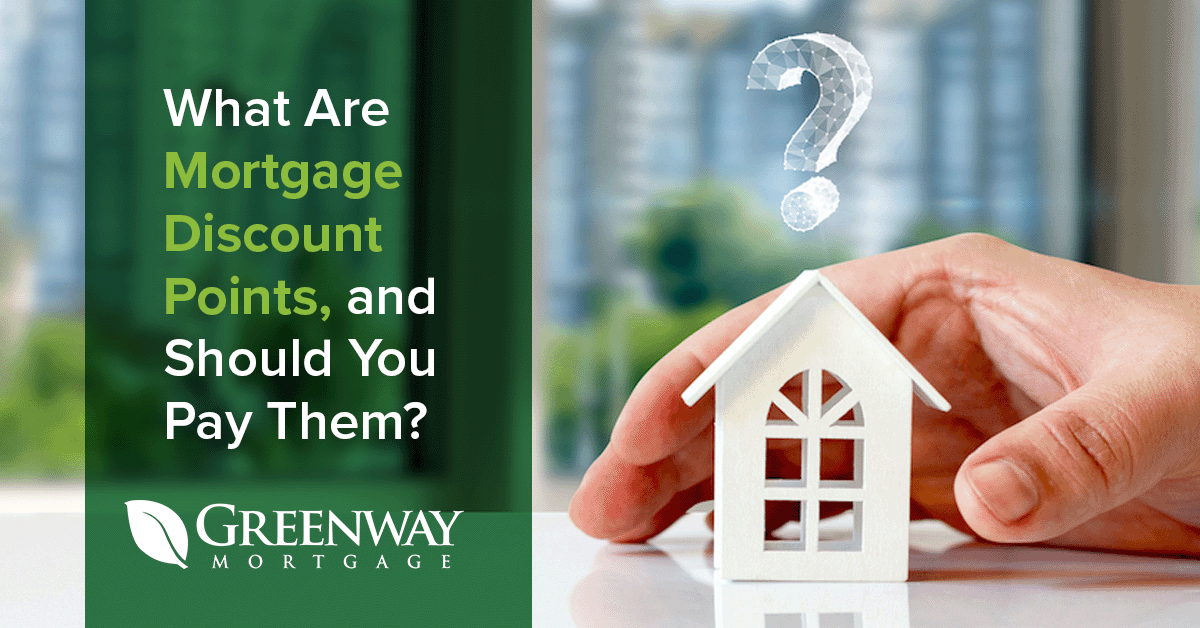 What Are Mortgage Discount Points, and Should You Pay Them?