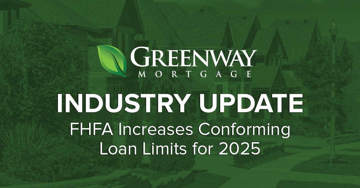 Industry Update  |  FHFA Announces Conforming Loan Limit Values for 2025