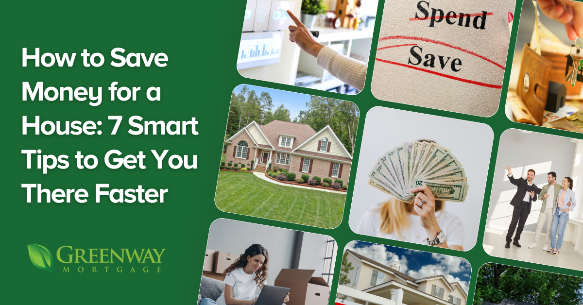 How to Save Money for a House: 7 Smart Tips to Get You There Faster