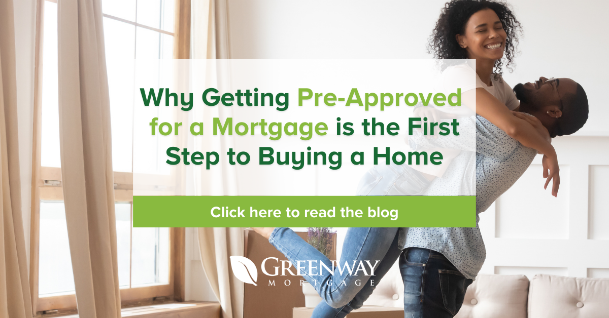 Why Getting Pre-Approved for a Mortgage Is the First Step to Buying a Home